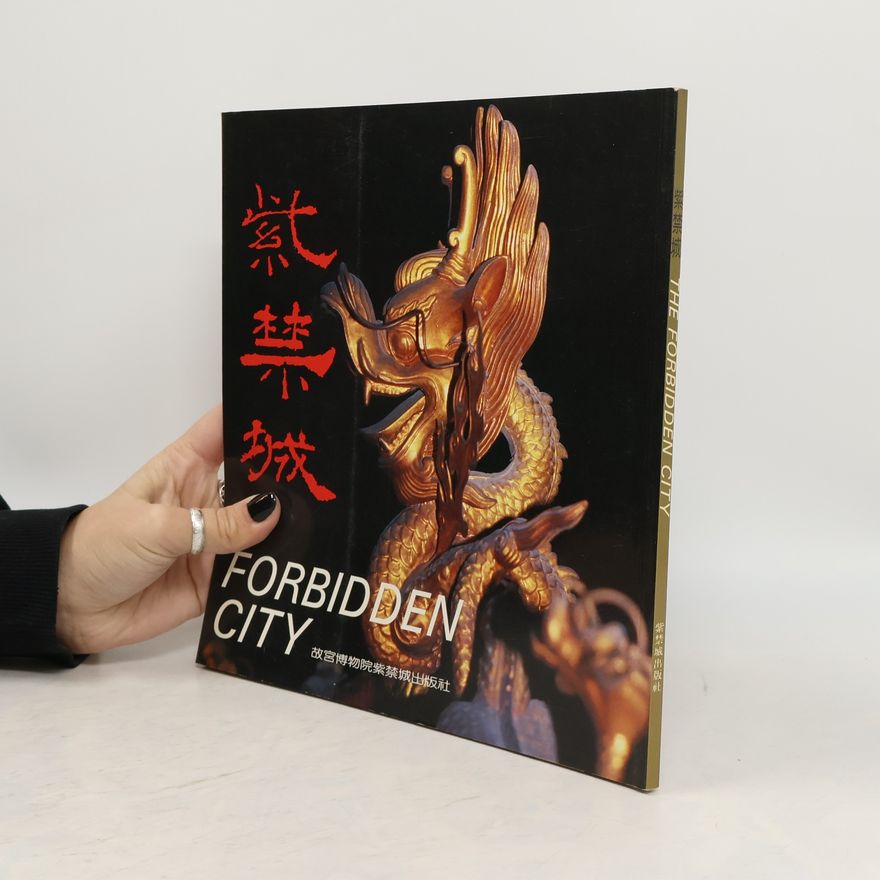 Autorenkollektiv Zi jin cheng. The Forbidden City