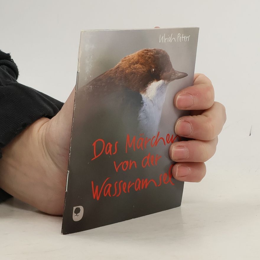 Ulrich Peters Eschbacher Mini: Das Märchen von der Wasseramsel