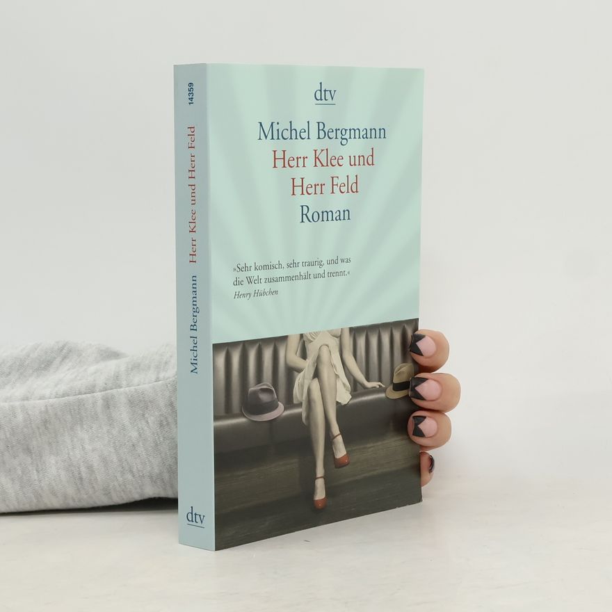 Michel Bergmann Herr Klee und Herr Feld
