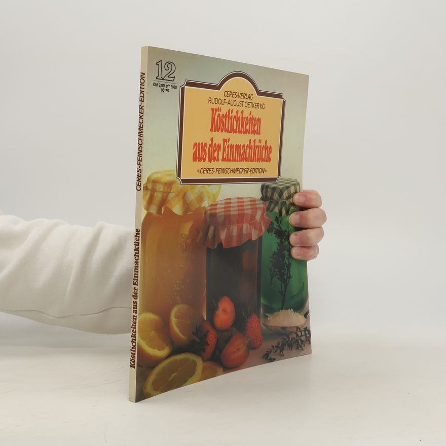 Sybil Schönfeldt Köstlichkeiten aus der Einmachküche