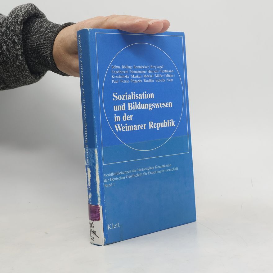 Scheibe Veröffentlichungen der Historischen Kommission der Deutschen Gesellschaft für Erziehungswissenschaft - 1: Sozialisation und Bildungswesen in der Weimarer Republik