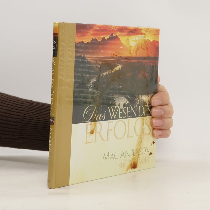 Mac Anderson Das Wesen des Erfolgs