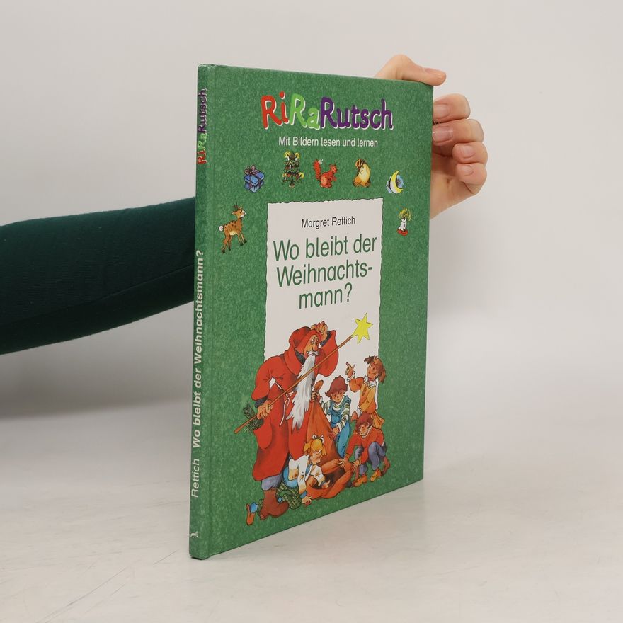 Margret Rettich Wo bleibt der Weihnachtsmann?