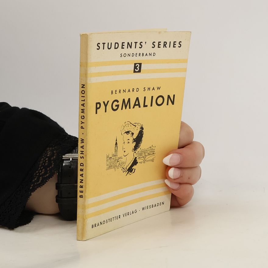 George Bernard Shaw Pygmalion