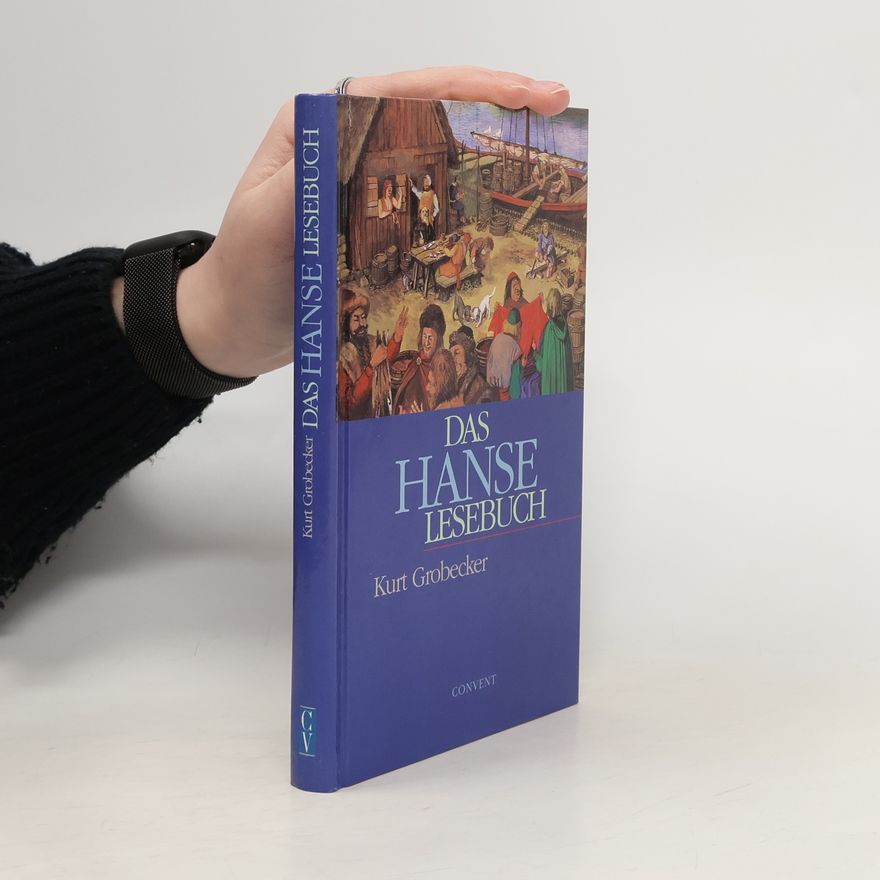 Kurt Grobecker Das Hanse Lesebuch