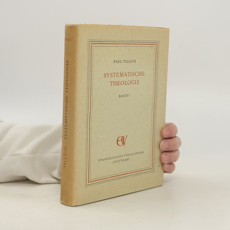 Paul Tillich Systematische Theologie. Band I.