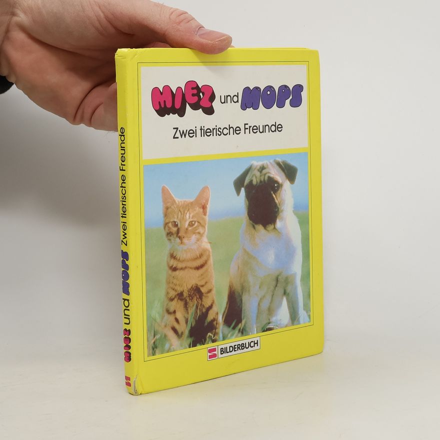 Peik Johann Schlicht Miez und Mops. Zwei tierische Freunde