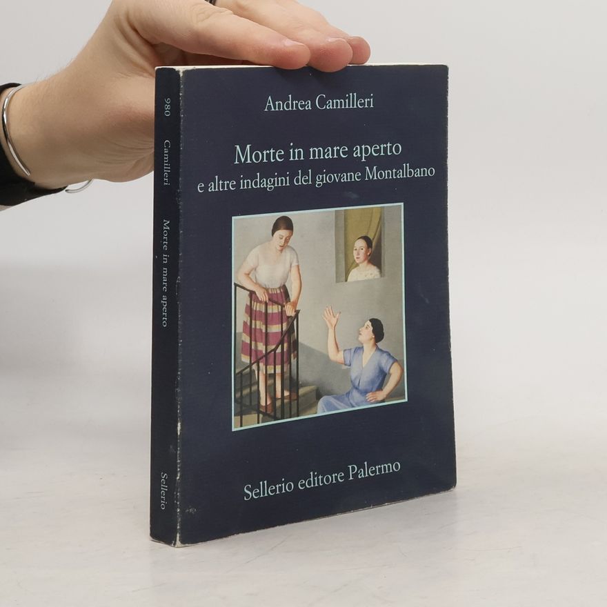 Andrea Camilleri Morte in mare aperto e altre indagini del giovane Montalbano