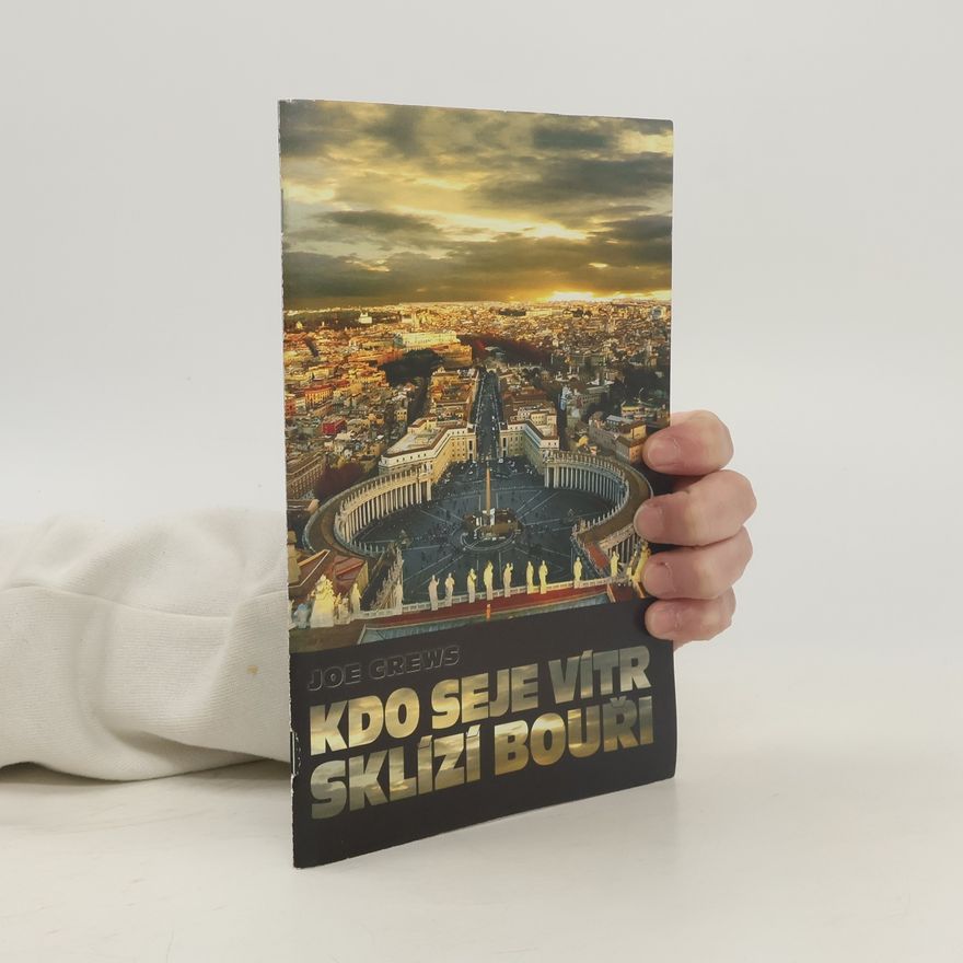 Joe Crews Kdo seje vítr sklízí bouři