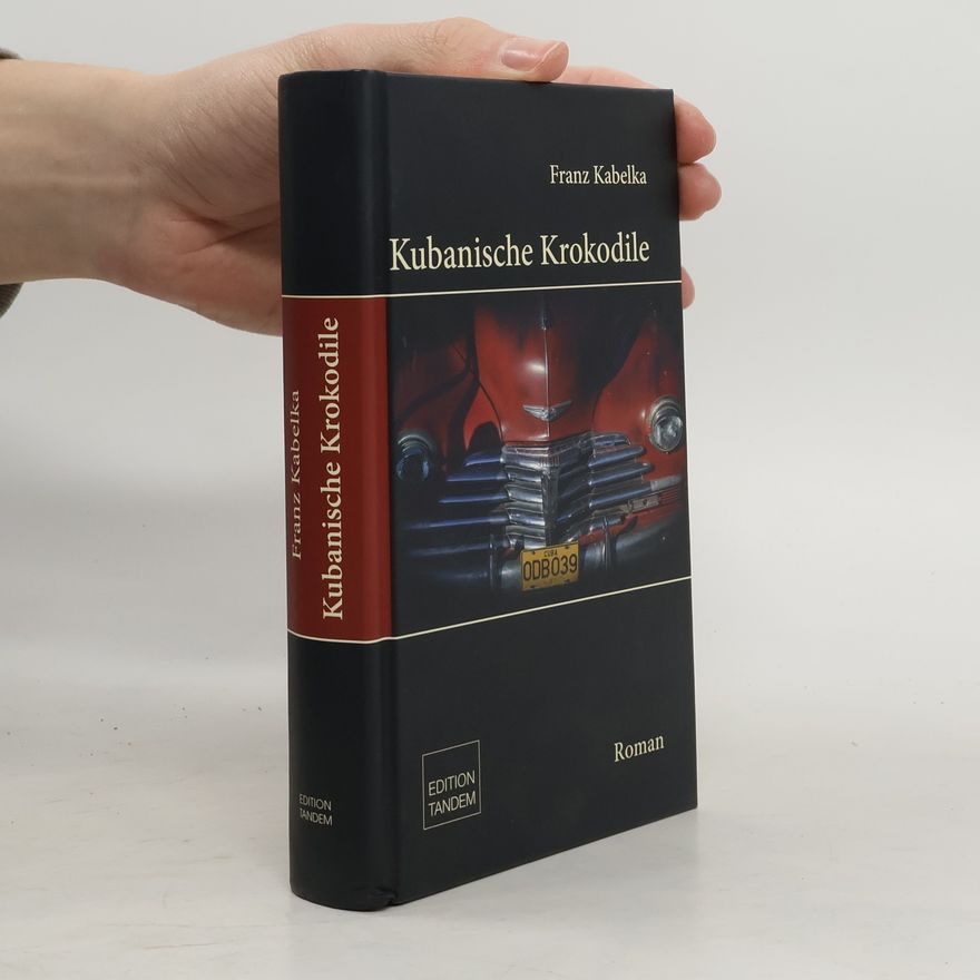 Franz Kabelka Kubanische Krokodile