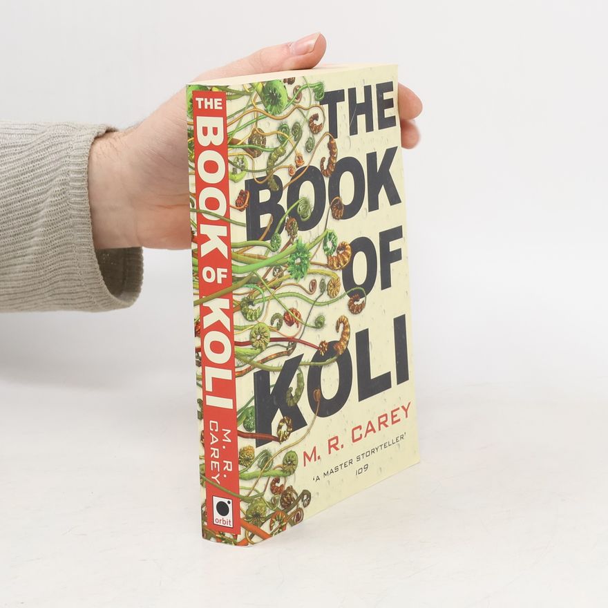 M. R. Carey The Book of Koli