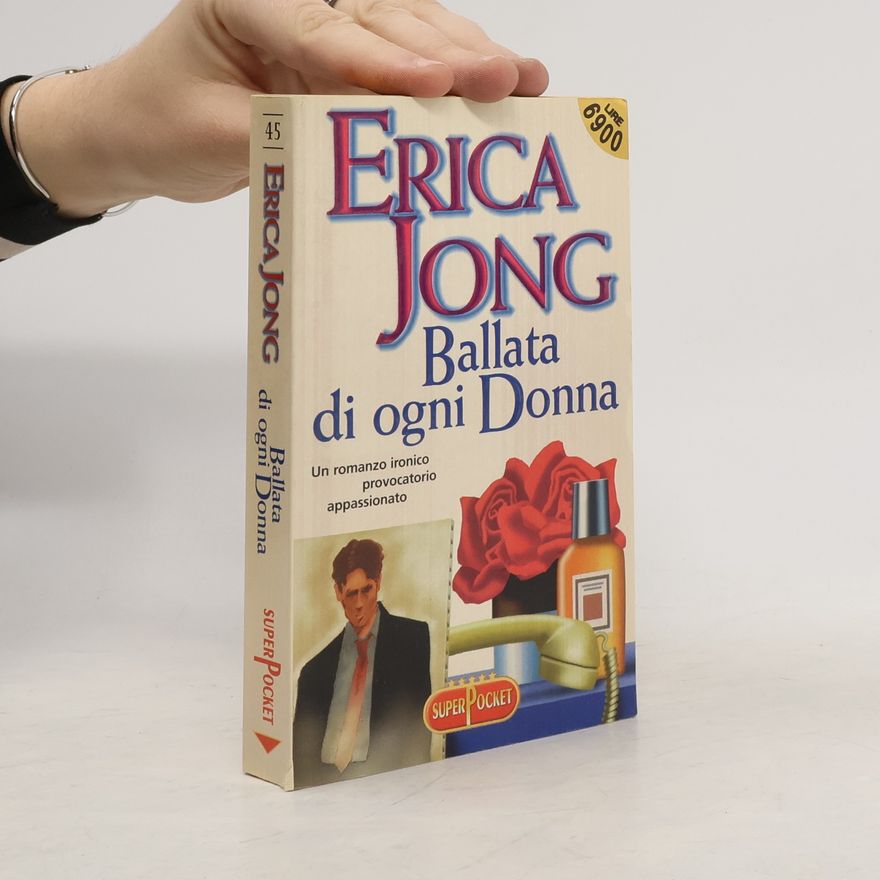 Erica Jong Ballata di ogni donna