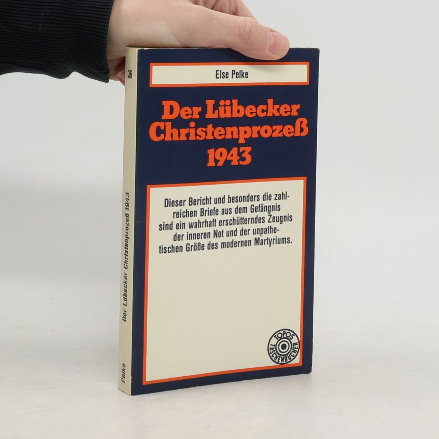 Else Pelke Der Lübecker Christenprozess