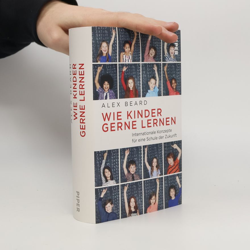 Alex Beard Wie Kinder gerne lernen