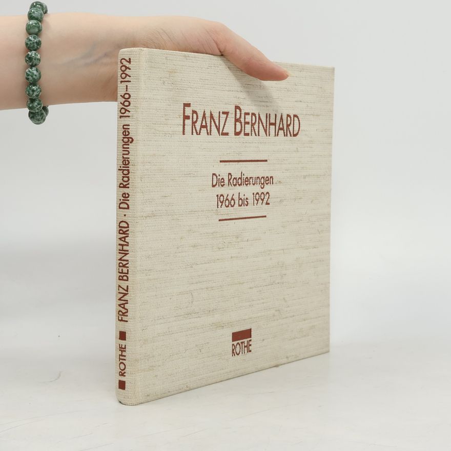 Franz-Bernhard Victor Die Radierungen 1966 bis 1992