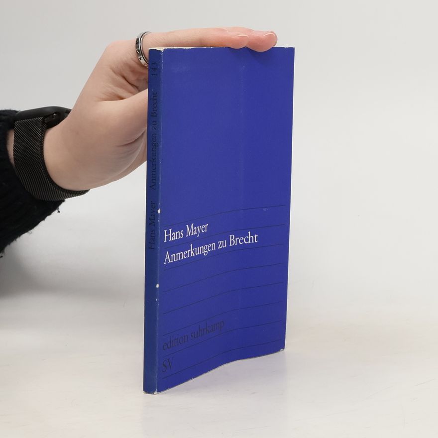 Hans Mayer Anmerkungen zu Brecht