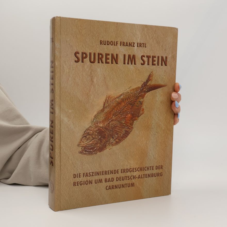 Rudolf Franz Ertl Spuren im Stein
