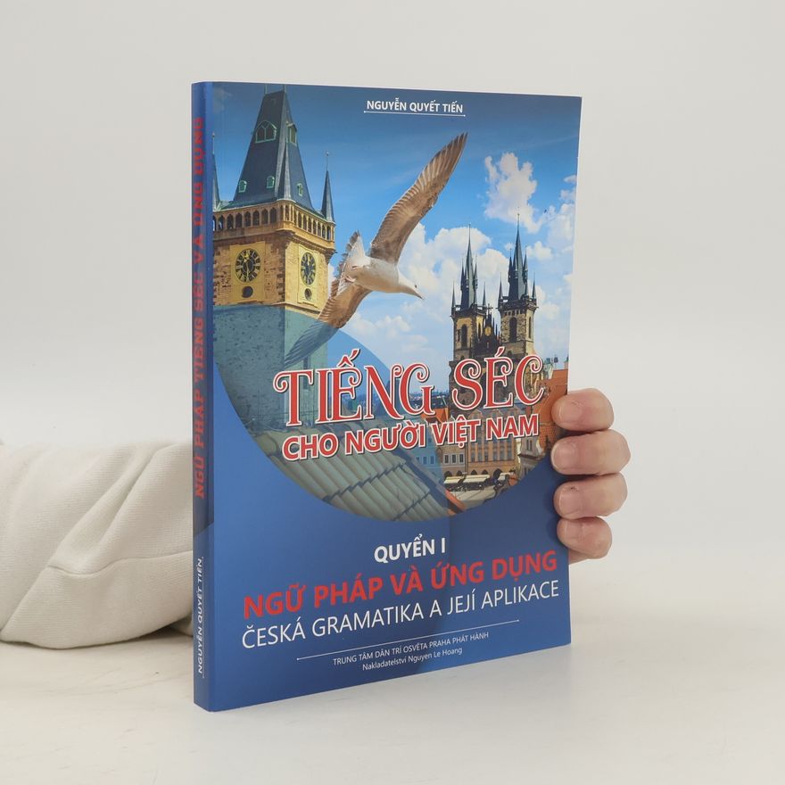 Quyết Tiến Nguyễn Tiếng Séc cho người Việt Nam