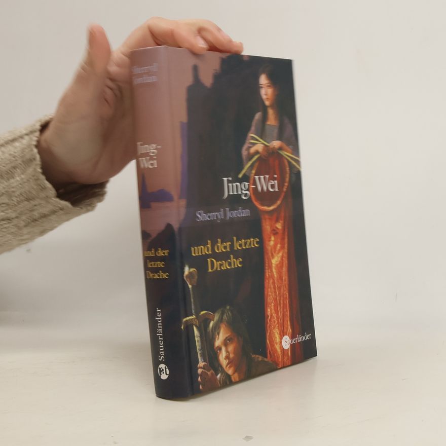 Sherryl Jordan Jing-wei und der letzte Drache