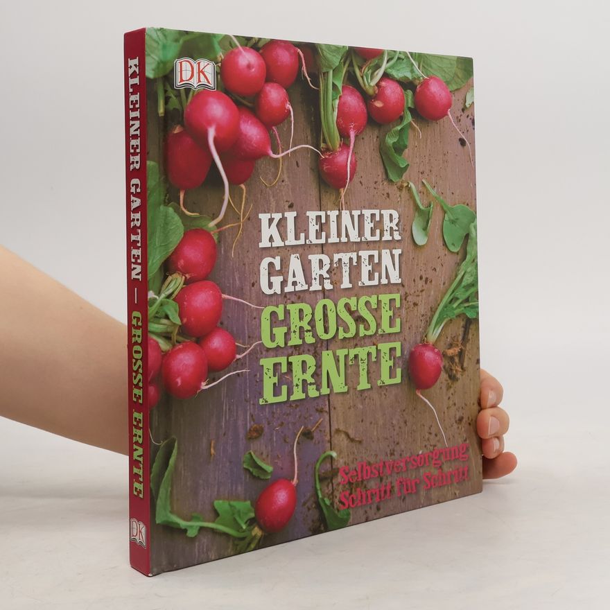 Lucy Chamberlain Kleiner Garten – grosse Ernte