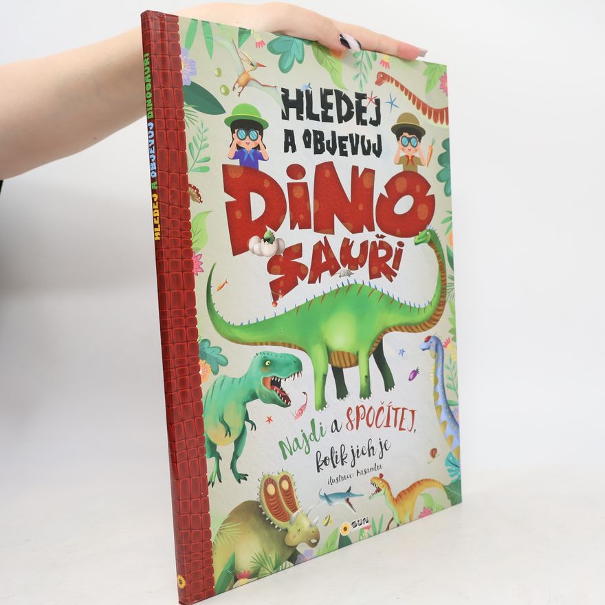 Autorenkollektiv Hledej a objevuj Dinosauři