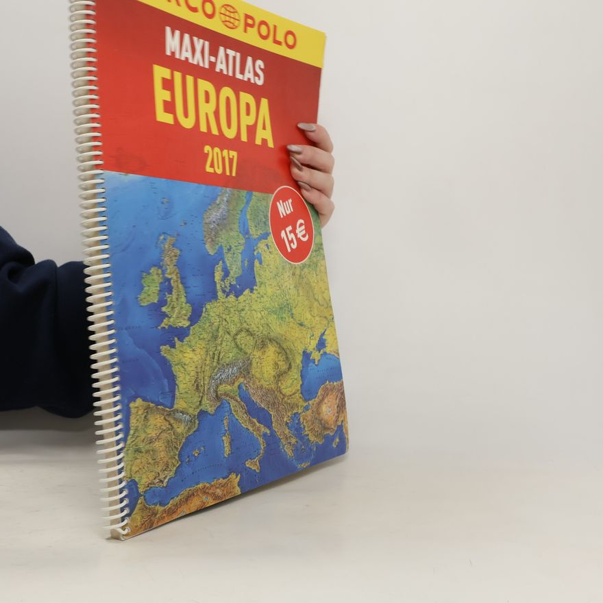 AA.VV. MARCO POLO Reiseatlanten: MARCO POLO Maxi-Atlas Europa 2017