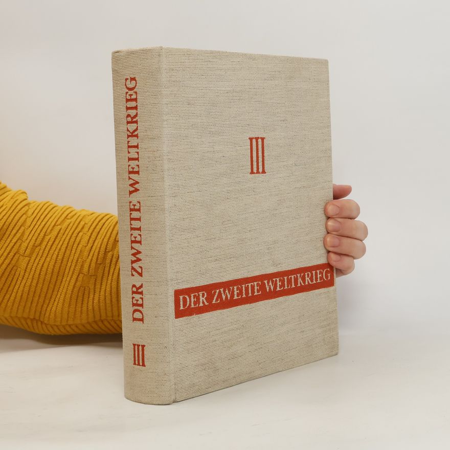 Collectif d'auteurs Der Zweite Weltkrieg III
