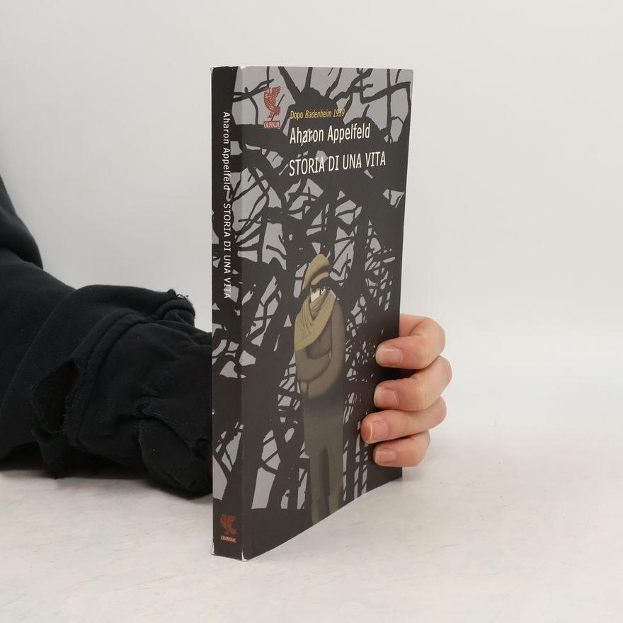 Aharon Appelfeld Storia di una vita