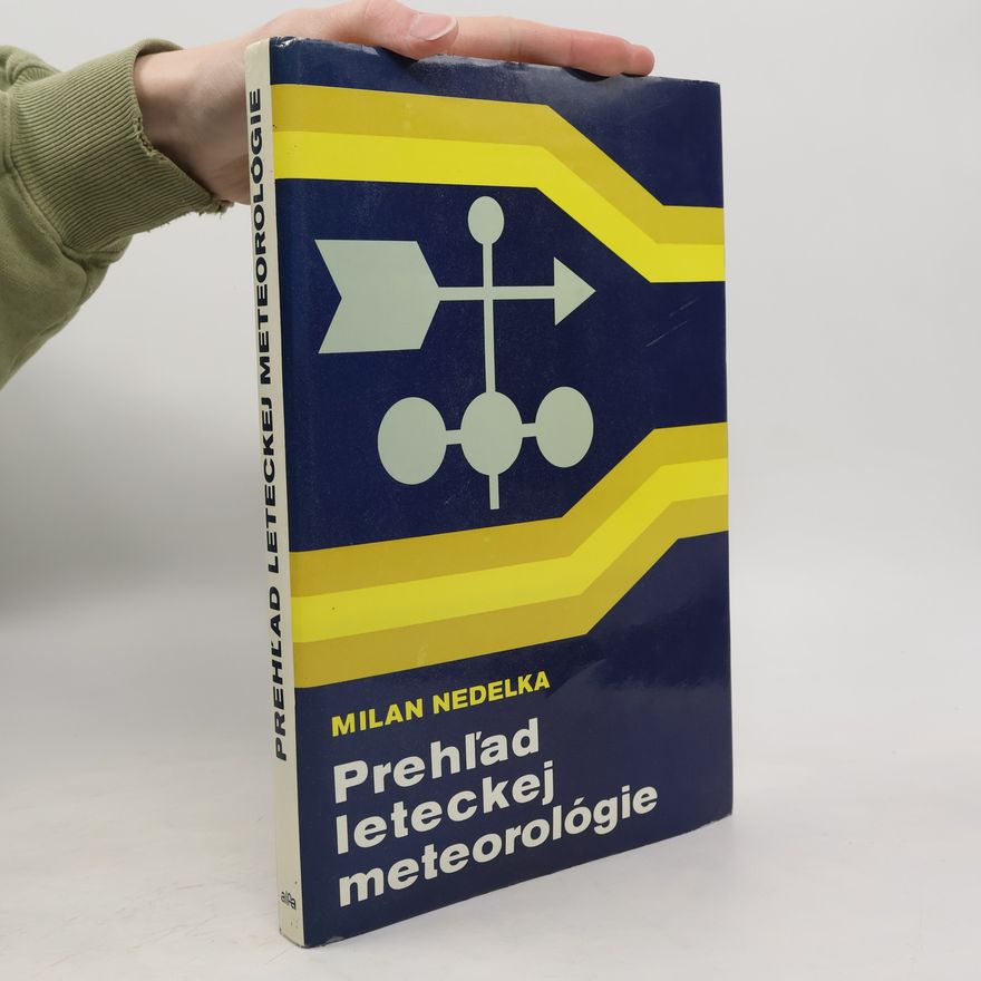 Milan Nedelka Prehľad leteckej meteorológie