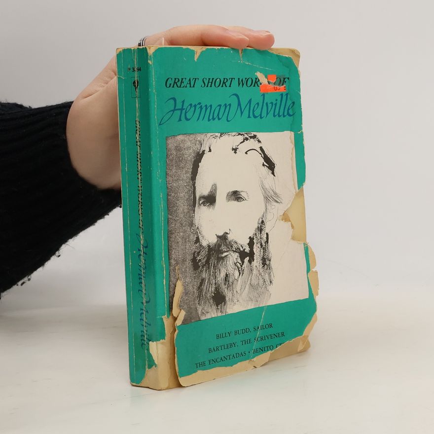 Herman Melville The Great Short Works of Herman Melville