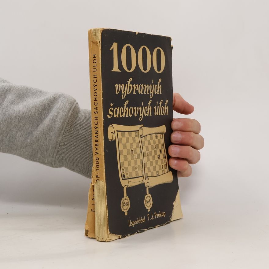 František Josef Prokop 1000 vybraných šachových úloh za posledních 25 let