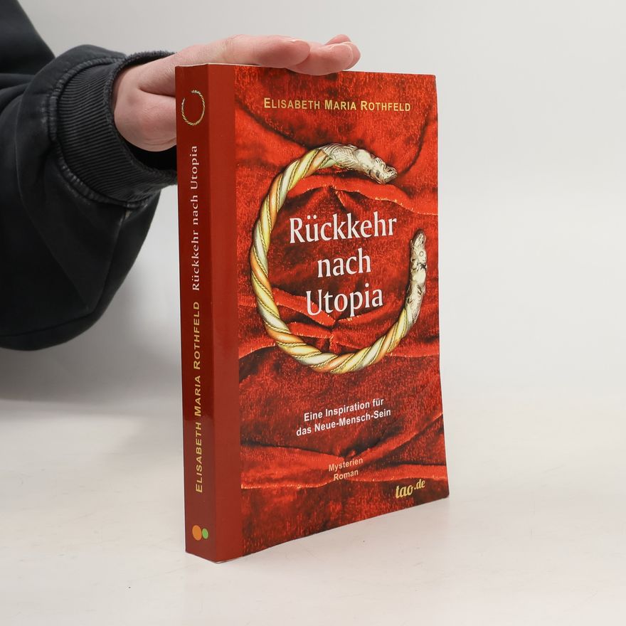 Elisabeth Maria Rothfeld Rückkehr nach Utopia
