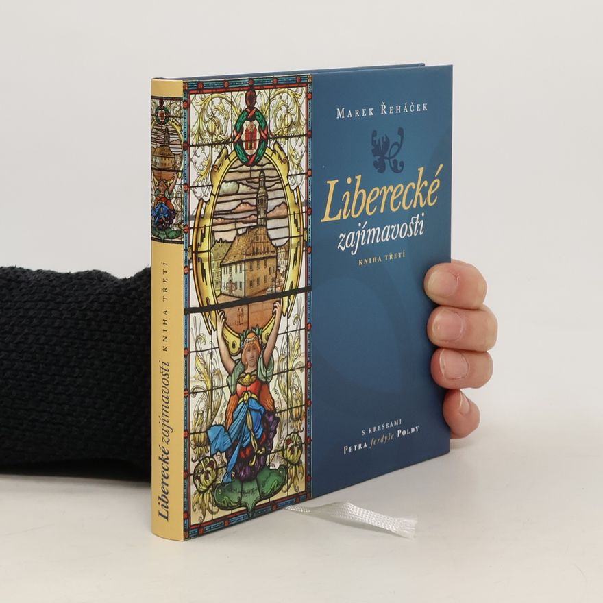 Marek Řeháček Liberecké zajímavosti - Kniha třetí