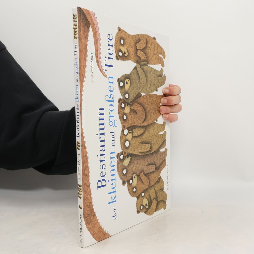 Julie Colombet Bestiarium der kleinen und großen Tiere