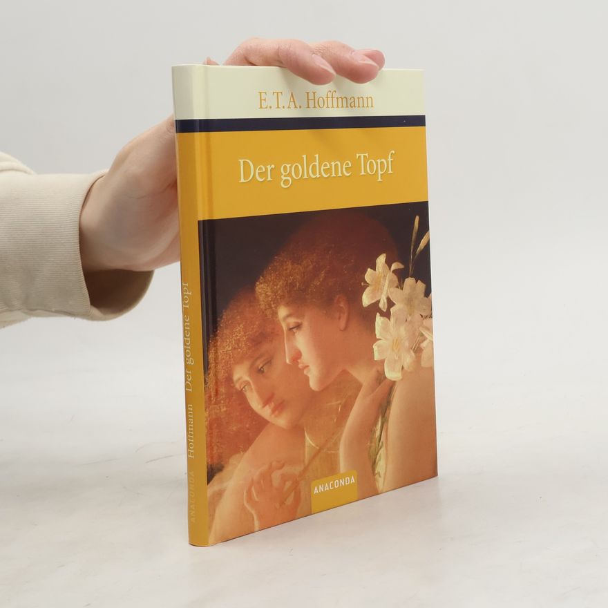 E. T. A. Hoffmann Der goldene Topf