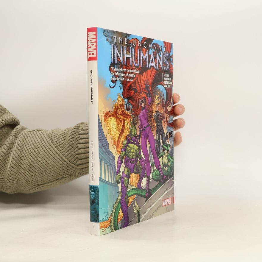 Charles Soule Uncanny Inhumans Vol. 1