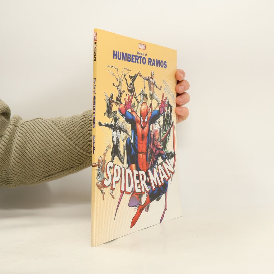 Marvel Comics Marvel Monograph: The Art Of Humberto Ramos: Spider-man