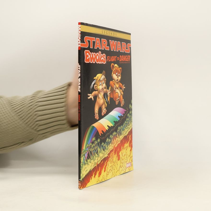 George Caragonne Star Wars: Ewoks - Flight to Danger