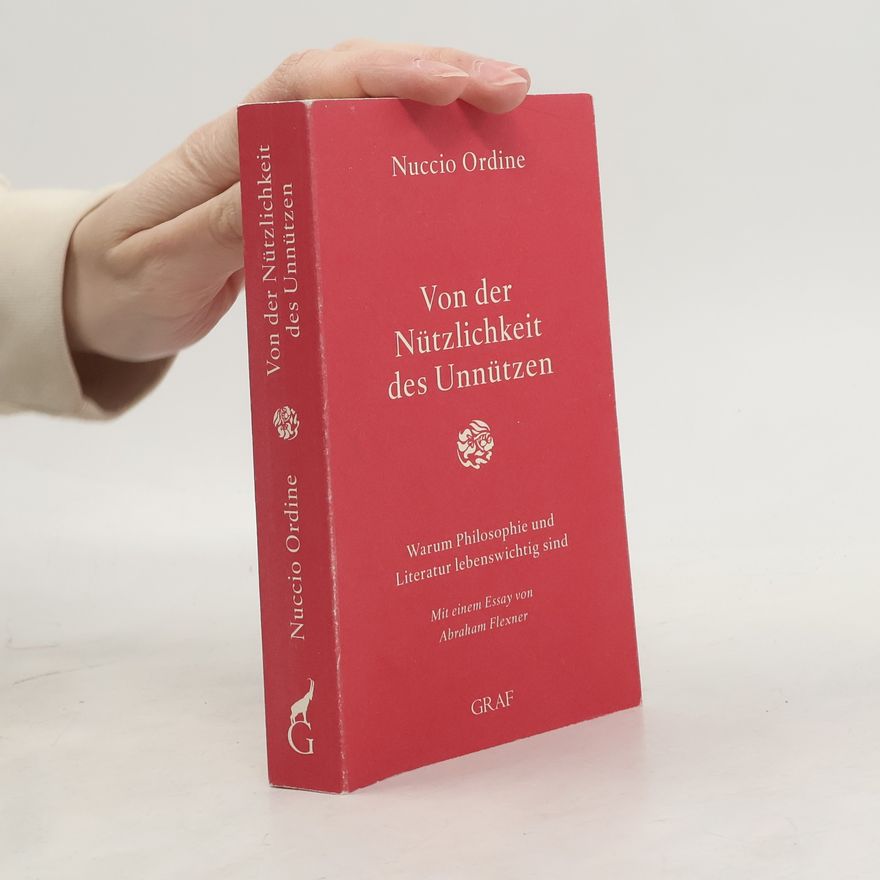 Nuccio Ordine Von der Nützlichkeit des Unnützen