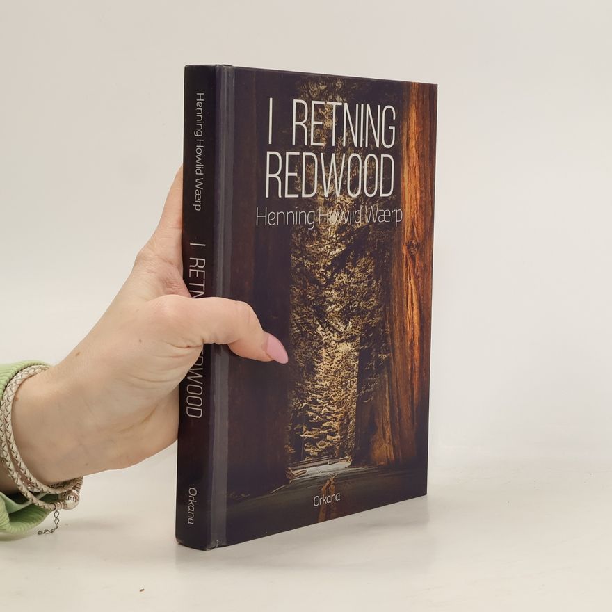 Henning Howlid Wærp I retning Redwood. Roman