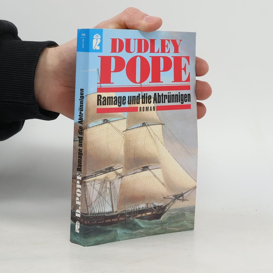 Dudley Pope Ramage und die Abtrünnigen