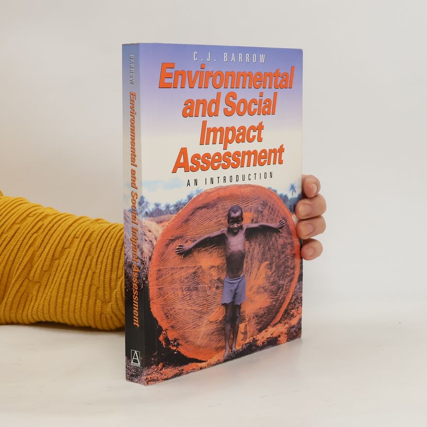 Christopher J. Barrow Environmental and Social Impact Assessment