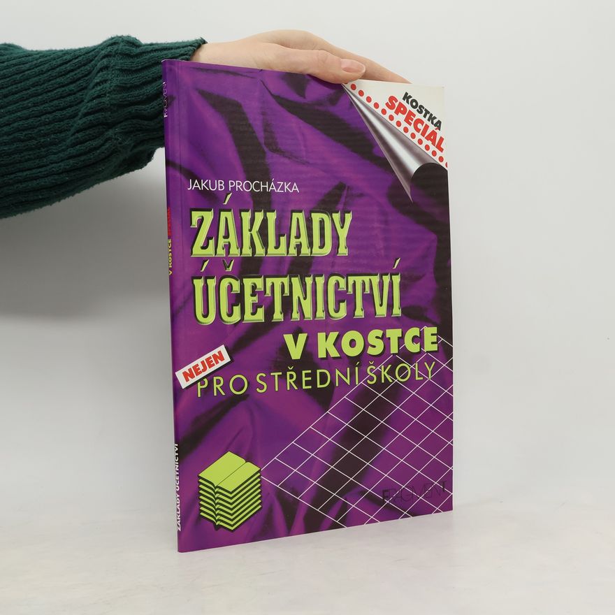 Jakub Procházka Základy účetnictví v kostce