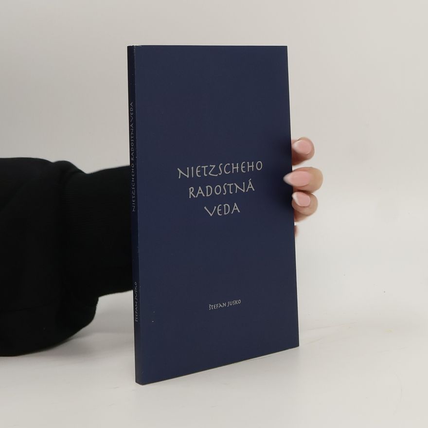 Štefan Jusko Nietzscheho radostná veda