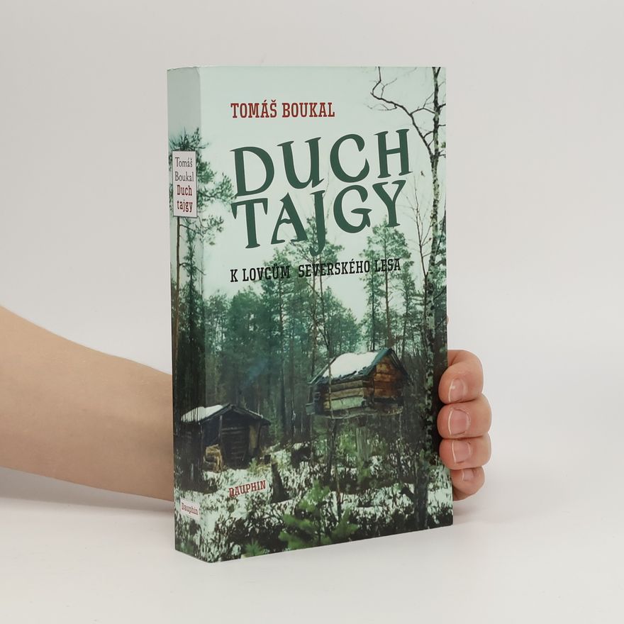 Tomáš Boukal Duch tajgy