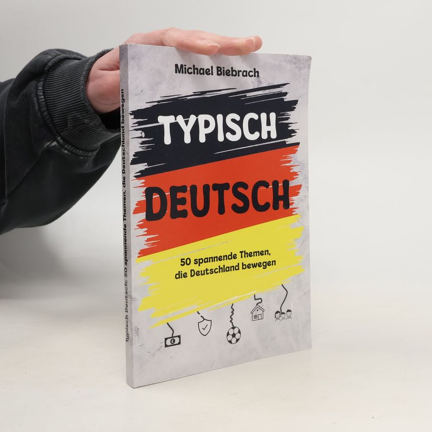 Michael Biebrach Typisch Deutsch