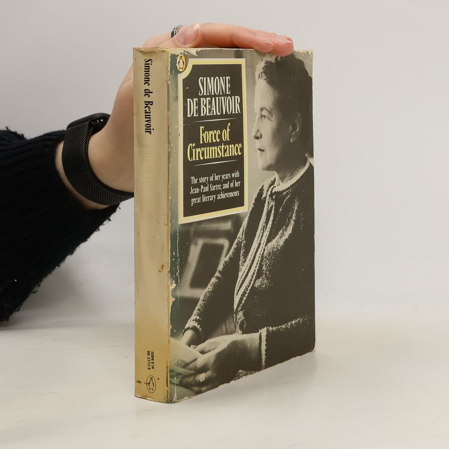Simone de Beauvoir Force of Circumstance