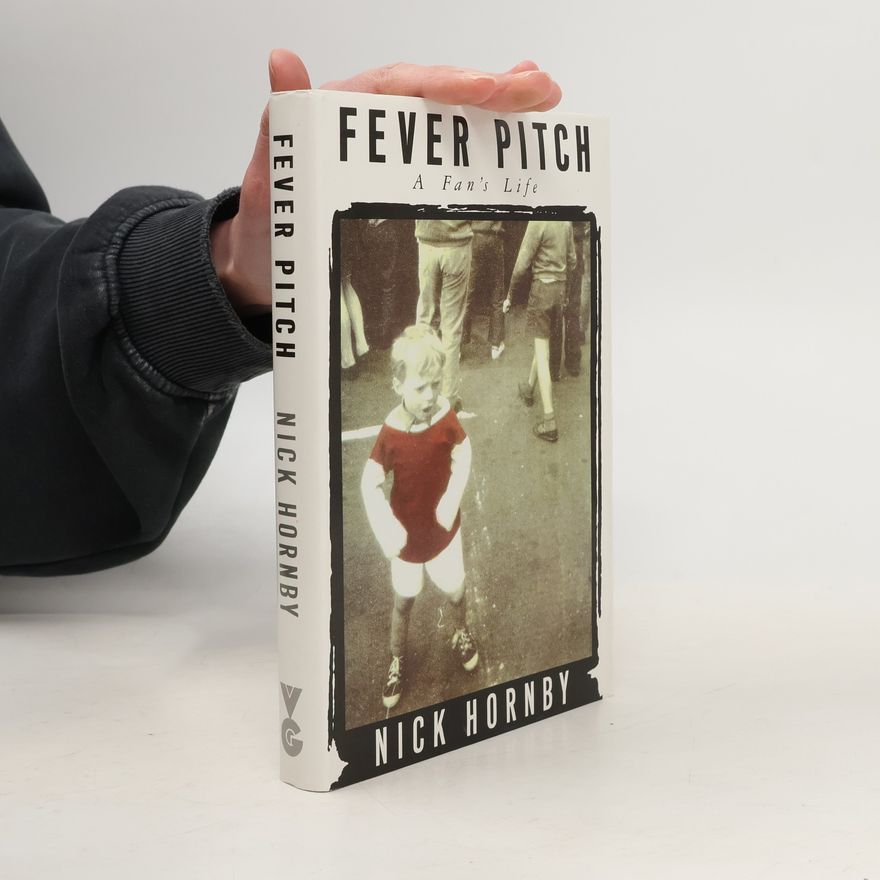 Nick Hornby Fever Pitch