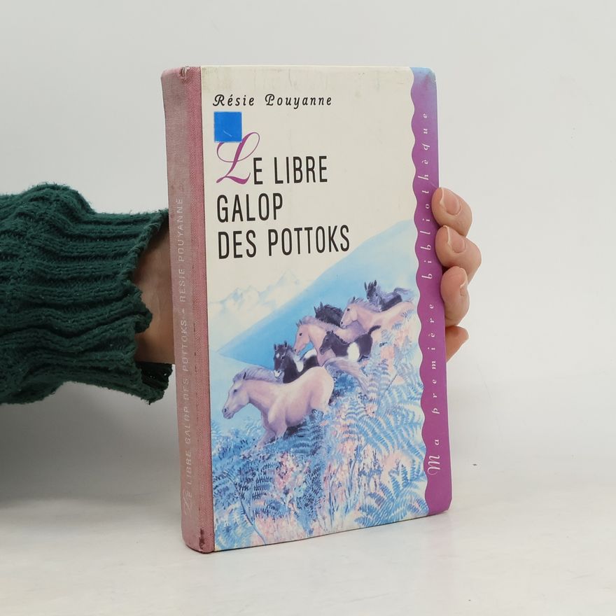 Résie Pouyanne Ma première bibliothèque: Le libre galop des pottoks