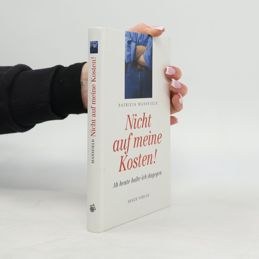 Patricia Mansfield Nicht auf meine Kosten!